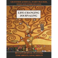Life-Changing Journaling: Gratitude Journal, Habit Tracker, Food and Exercise Logs, Bullet Journal, Planner, Time Sheets, Goal Sheets