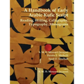 A Handbook of Early Arabic Kufic Script: Reading, Writing, Calligraphy, Typography, Monograms
