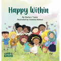 Happy within: A children's book about race, diversity and self-love ages 2 - 6/Diversity book for kids