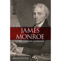 James Monroe: A Republican Champion
