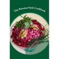 The Russian Style Cookbook