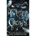 Twisted is the Crown