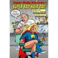 Super Holly Hansson in: Super Bad Hair Day!