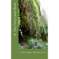 The Oera Linda Book: A Neo-Pagan Fantasy Novel