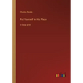 Put Yourself in His Place: in large print