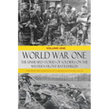 World War One - The Unheard Stories of Soldiers on the Western Front Battlefields: First World War stories as told by those who fought in WW1 battles