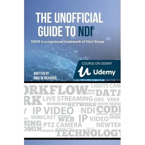The Unofficial Guide to NDI: IP Video for OBS, vMix, Wirecast and so much more