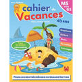 cahier de vacances: MS vers GS 4-5 ans pour consolider les acquis de la moyenne section avec diplôme Pour une rentrée scolaire réussie en grande secti