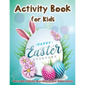 Activity Book for Kids - Happy Easter Everyone: Dot to Dot, Coloring, Draw using the Grid, Hidden picture