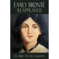 Emily Brontë Reappraised