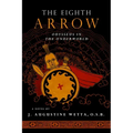 The Eighth Arrow: Odysseus in the Underworld, a Novel