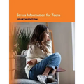 Stress Information for Teens, 4th Edition