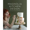 Magnolia Kitchen Design: A Journey of Sweet Inspiration