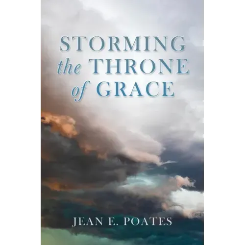 Storming the Throne of Grace