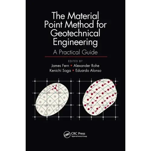 The Material Point Method for Geotechnical Engineering: A Practical Guide