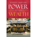 Power to Get Wealth