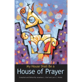 My House Shall Be a House of Prayer