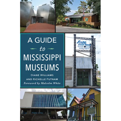 A Guide to Mississippi Museums
