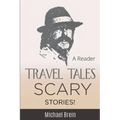 Travel Tales: Scary Stories!