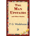 The Man Upstairs and Other Stories