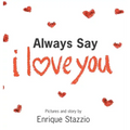 Always Say I Love You