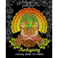 Thanksgiving Coloring Books For Adults: Stress Relieving Thanksgiving Designs, Beautiful Thanksgiving Drawings