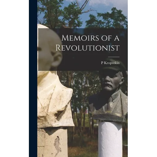 Memoirs of a Revolutionist