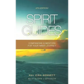 Spirit Guides: Companions & Mentors For Your Inner Journey