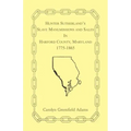 Hunter Sutherland's Slave Manumissions and Sales in Harford County, Maryland, 1775-1865