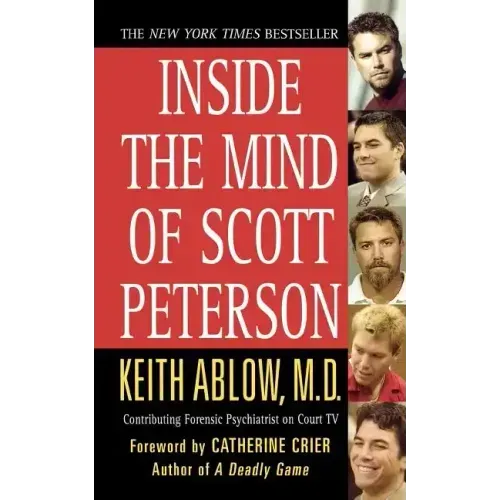 Inside the Mind of Scott Peterson