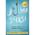 Bulimia Sucks!