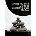 A Step-By-Step Guide to Qualitative Data Coding