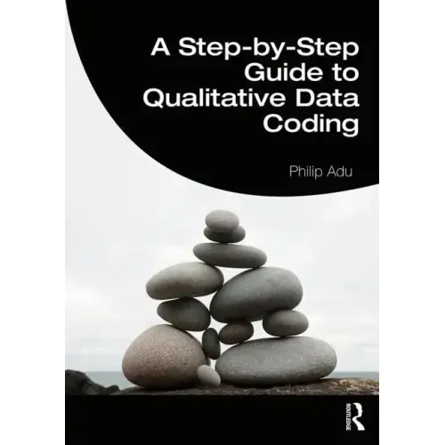 A Step-By-Step Guide to Qualitative Data Coding