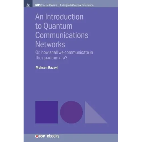 An Introduction to Quantum Communication Networks: Or, How Shall We Communicate in the Quantum Era?