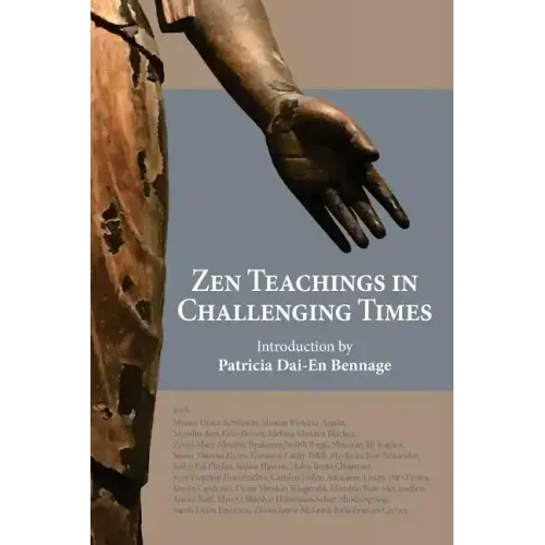Zen Teachings in Challenging Times
