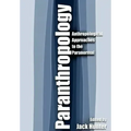 Paranthropology: Anthropological Approaches to the Paranormal