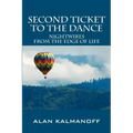 Second Ticket to the Dance: Nightwires from the Edge of Life