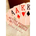 Better Bidding = Better Bridge