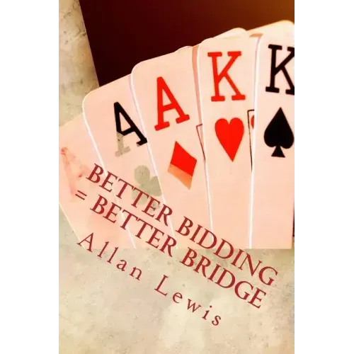 Better Bidding = Better Bridge