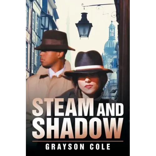 Steam and Shadow
