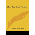 A Few Figs from Thistles