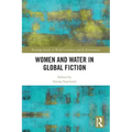 Women and Water in Global Fiction