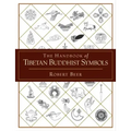 The Handbook of Tibetan Buddhist Symbols