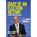 Diary of an Election Victory: Labor's rise to power