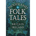 Woodland Folk Tales of Britain and Ireland
