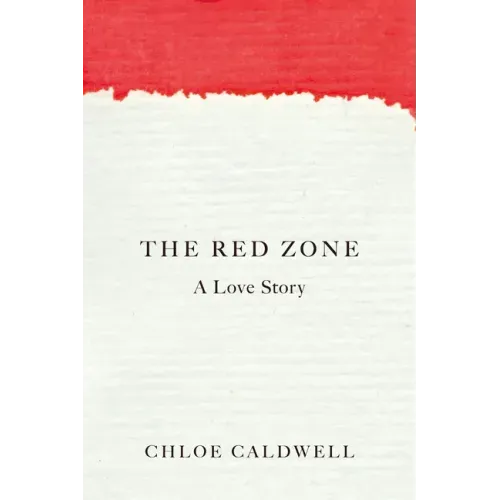 The Red Zone: A Love Story