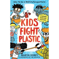Kids Fight Plastic: How to Be a #2minutesuperhero