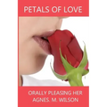 Petals of love Orally Pleasing Her
