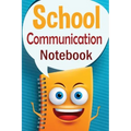 School Communication Notebook: A Parent - Teacher daily communication book with child input. In US English.