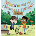 Maxine and the Greatest Garden Ever